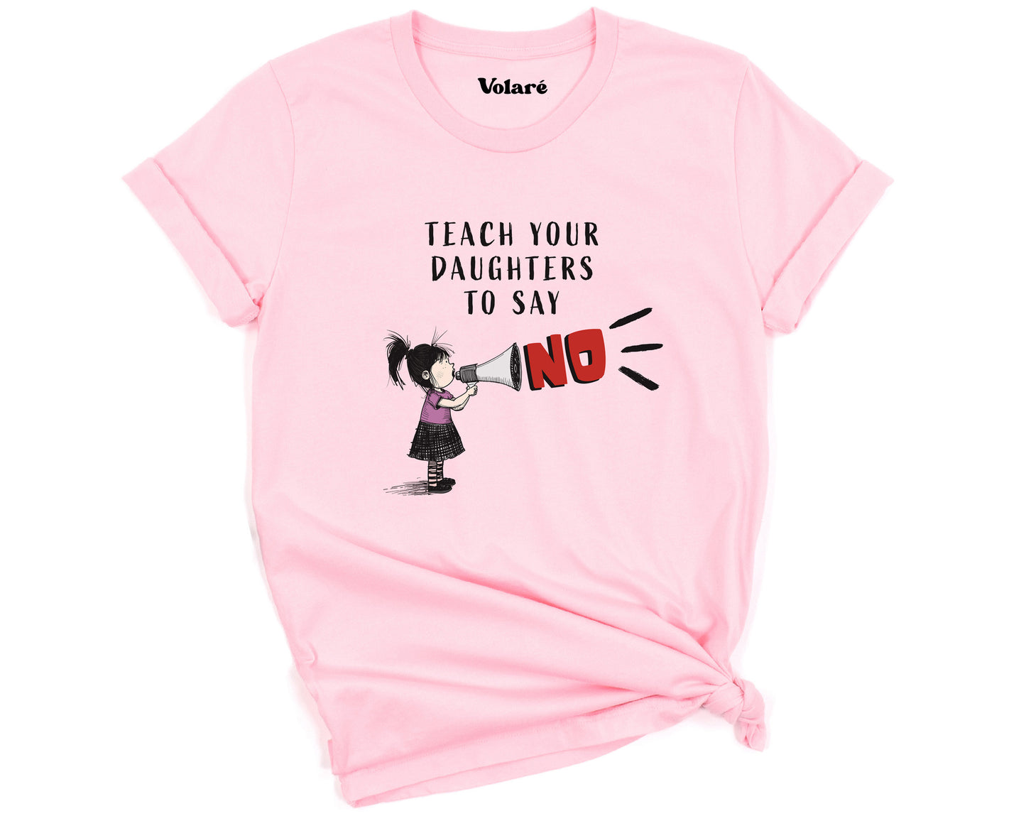 Teach Your Daughters To Say No Graphic T-shirt