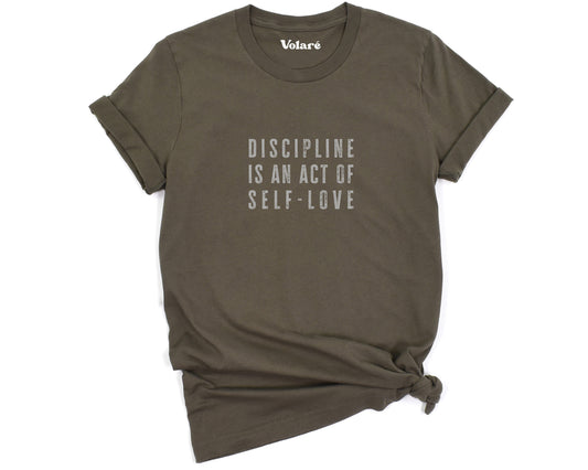 Discipline Is An Act Of Self-Love T-shirt