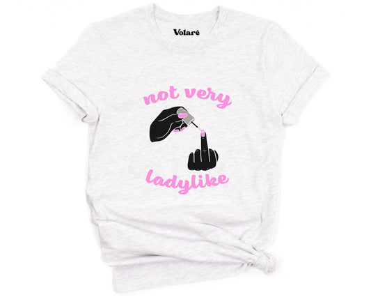 Not Very Ladylike Bold T-shirt