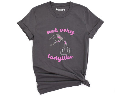 Not very Ladylike Transparent T-shirt