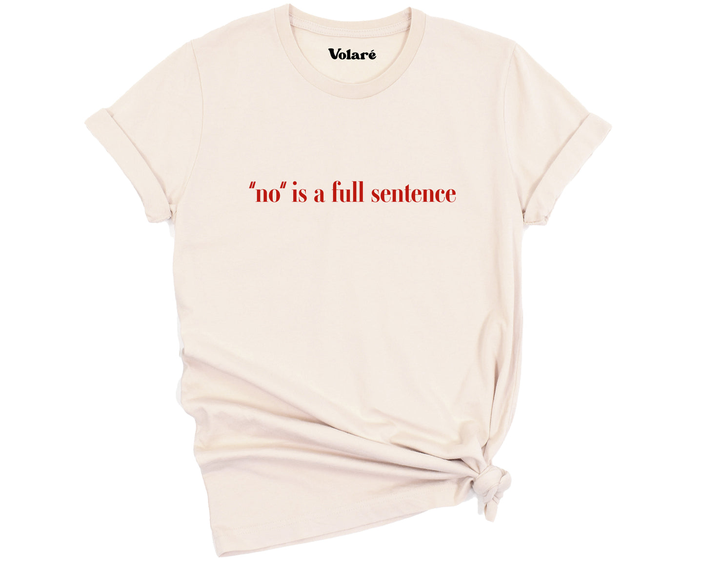 No Is A Full Sentence Minimal T-shirt