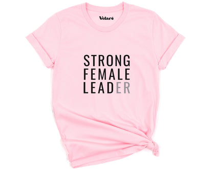 Strong Female Leader T-shirt