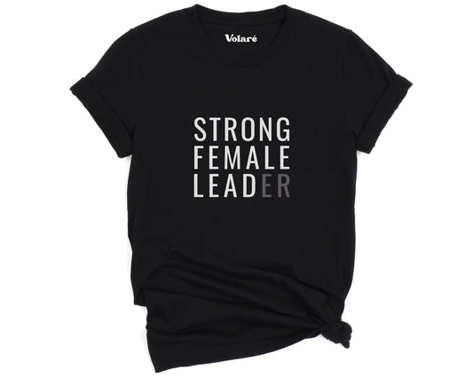 Strong Female Leader T-shirt